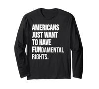 Girls Just Want to Have Fundamental Human Rights I'm Big Fan Long Sleeve T-Shirt