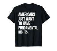 Girls Just Want to Have Fundamental Human Rights I'm Big Fan T-Shirt