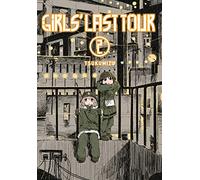 Girls' Last Tour, Vol. 2: Volume 2 (GIRLS LAST TOUR GN)