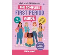 Girls, Let's Talk Periods! The Complete First Period Guide (1)