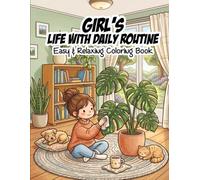 Girls Life with Daily Routine: Easy and Relaxing Coloring Book