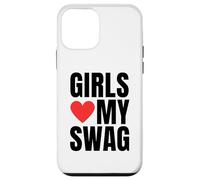 Girls Love My Swag - Funny Humorous Sarcasm Statement Humor Case for iPhone 12 mini