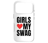 Girls Love My Swag - Funny Humorous Sarcasm Statement Humor Case for iPhone 17 Pro