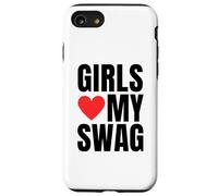 Girls Love My Swag - Funny Humorous Sarcasm Statement Humor Case for iPhone SE (2020) / 7/8