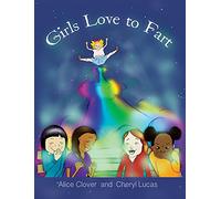 Girls Love to Fart