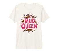 Girls MUD Queen Run Mudding Diva Muddy Buddies Humor Premium T-Shirt