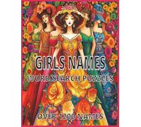 GIRLS NAMES WORD SEARCH PUZZLES: OVER 1200 NAMES