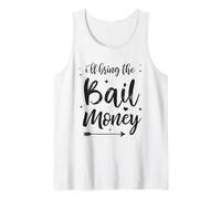 Girls Night Bachelorette Drinking I'll Bring The Bail Money Tank Top