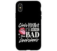 Girls Night I'll Bring The Bad Decision Funny Party Drinking Case for iPhone X/XS