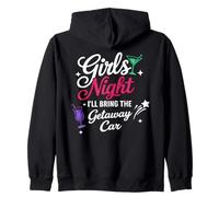 Girls Night I'll Bring the Car Weekend Getaways Zip Hoodie