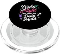 Girls Night I'll Bring the Dirty Mind Inappropriate Jokes PopSockets PopGrip for MagSafe