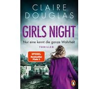 Girls Night - Nur eine kennt die ganze Wahrheit, Douglas, Douglas,.