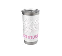 Girls Night Out I'll Bring The Attitude Stainless Steel Insulated Tumbler