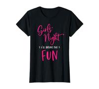 Girls Night Out I'll Bring The Fun Funny Matching Friend T-Shirt