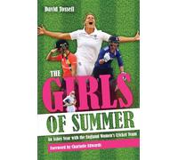 Girls of Summer: An Ashes Year with the England Women's Cricket Team