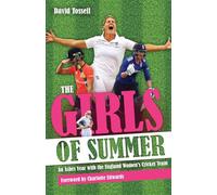 Girls of Summer: An Ashes Year with the England Women's Cricket Team