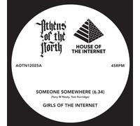 Girls of the Internet & James Alexander Bright - Someone Somewhere/Where Is Your Love [VINYL]