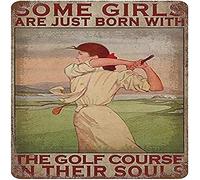 Girls On The Golf Course Vintage Poster Metal Tin Sign Some Girls Are Born to Love the Golf Course Chic Art Vintage Iron Art Bar Cafe Home Living Room Garage Man Cave Poster Wall Decor 12x12 inhces