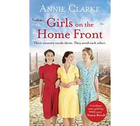Girls on the Home Front: An inspiring wartime story of friendship and courage (Factory Girls)