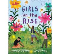 Girls on the Rise by Amanda Gorman Hardcover Book