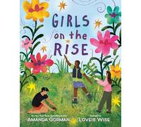 Girls on the Rise - Hardback NEW Gorman, Amanda 07/01/2025