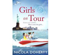 Girls on Tour: A deliciously fun laugh-out-loud summer read