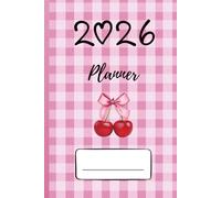 Girls Planner 2026 - Cute Weekly Planner for Girls, Teens & Women | Pink Checker Cherry Design | Diary, Weekly Diary, Organiser for School, Work & Office