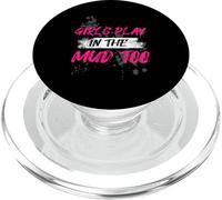 Girls play in the mud too Muddy Race Mud Run PopSockets PopGrip for MagSafe