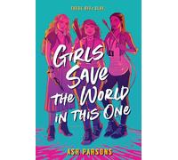 Girls Save the World in This One