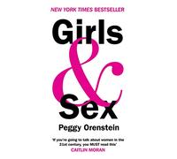 Girls & Sex - Navigating the Complicated New Landscape