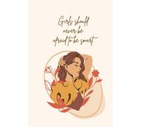 Girls should never be afraid to be smart : Best Gift Notebook Journal for Girls