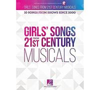 Girls' Songs from 21st Century Musicals 10 Songs from Shows Since 2000