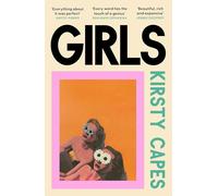 Girls : The stunning new novel from the Women’s Prize longlisted author of CARELESS