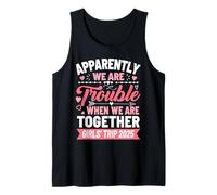 Girls Trip 2025 Apparently Are Trouble When We Are Together Tank Top