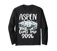 Girls Trip 2026 Aspen Mountain Ski Resort Long Sleeve T-Shirt