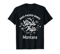 Girls Trip Babes Vacation Travel Montana T-Shirt