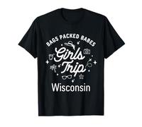 Girls Trip Babes Vacation Travel Wisconsin T-Shirt