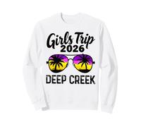 Girls Trip Deep Creek 2026 Vacation Weekend Birthday Squad Sweatshirt