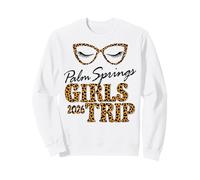 Girls Trip Palm Springs 2026 Vacation Weekend Birthday Squad Sweatshirt