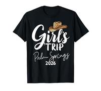 Girls Trip Palm Springs 2026 Vacation Weekend Birthday Squad T-Shirt