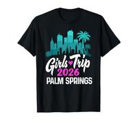 Girls Trip Palm Springs 2026 Weekend Vacay Birthday Squad T-Shirt