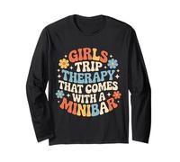 Girls Trip Therapy that Comes with A Minibar - Long Sleeve T-Shirt