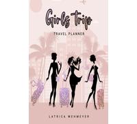 Girls Trip Travel Planner: Fun Vacation Travel planner: Includes: Spaces to write your to-do list ,Destination, Notes ,Accommodation, Date, and ... gifts , and planning your next girls trip.