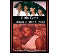 Girls Tyme - Making a Child of Destiny