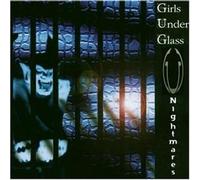 Girls Under Glass - Nightmares
