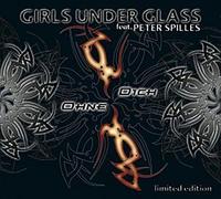 Girls Under Glass - Single/ Ohne Dich -Digi-