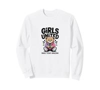 Girls United Make Today Amazing Cute Bear Sweatshirt