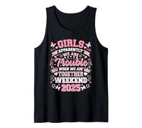 Girls Weekend 2025 Apparently We Are Trouble When Together Tank Top