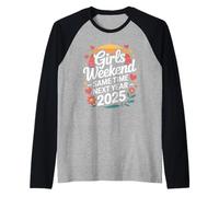 Girls Weekend Same Time Next Year 2025 Fun Raglan Baseball Tee