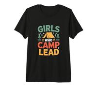 Girls Who Camp Lead Camping Leadership Outdoors Premium T-Shirt